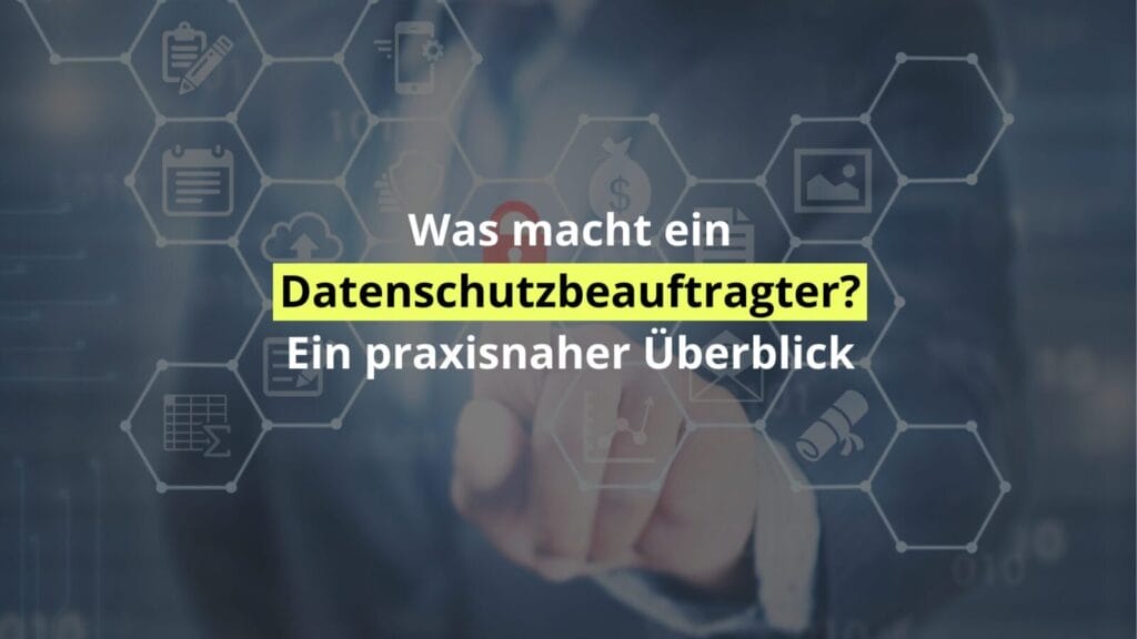 Datenschutzbeauftragter Übersicht Technologie Hintergrund